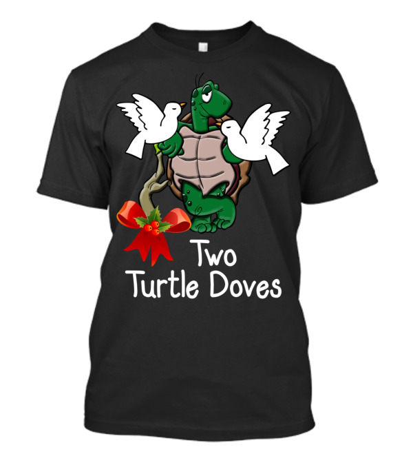 Funny Two Turtle Doves Twelve Days Christmas Holiday T-Shirt