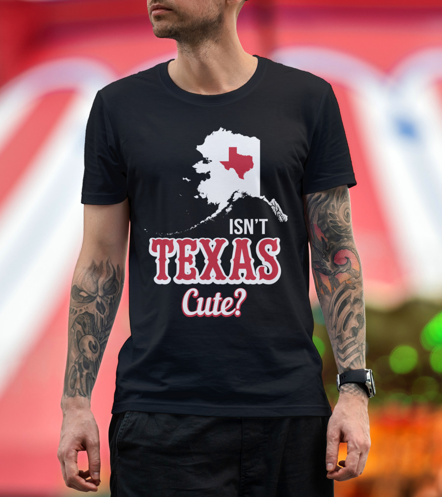 Isn't Texas Cute Alaska Map Texas Overlap T-Shirt