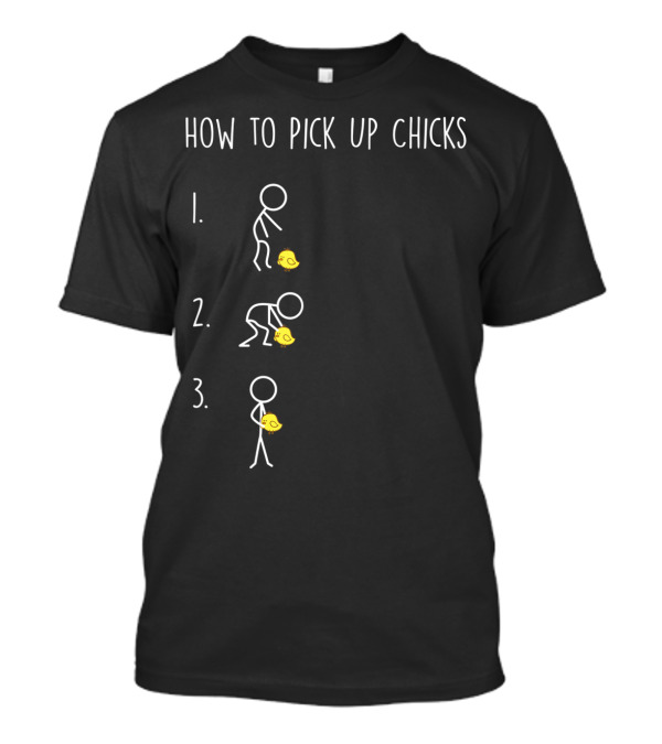 How To Pick Up Chicks Funny Stick Figure Diagram T-Shirt