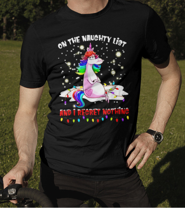 On The Naughty List And I Regret Nothing Unicorn Lights T-Shirt