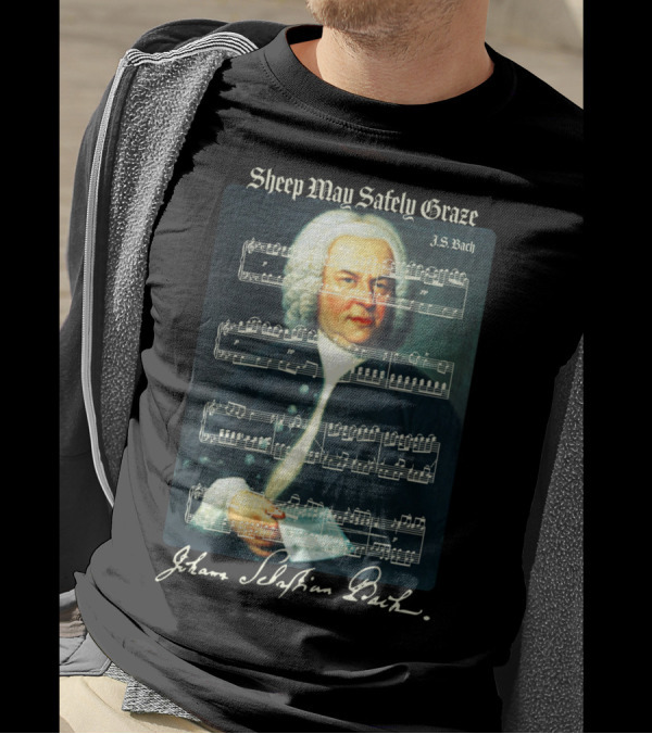 Sheep May Safely Graze J.S. Bach Portrait With Musical Score Johann Sebastian Bach T-Shirt