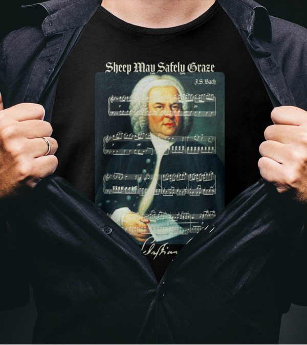 Sheep May Safely Graze J.S. Bach Portrait With Musical Score Johann Sebastian Bach T-Shirt