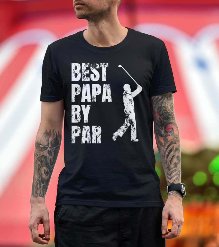 Best Papa By Par Golfer T-Shirt