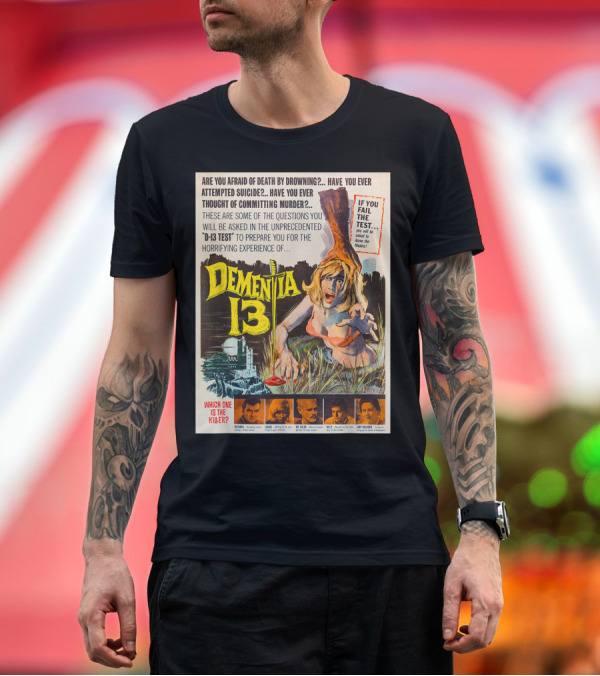 Premium T-Shirt: Dementia 13 Horror Experience D-13 Test Vintage Movie T-Shirt Dementia 13 Horror Experience D-13 Test Vintage Movie T-Shirt