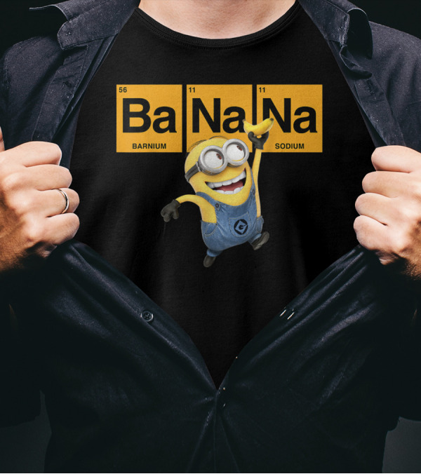 Despicable Me Minion Barnum Sodium Banana Chemistry Elements T-Shirt