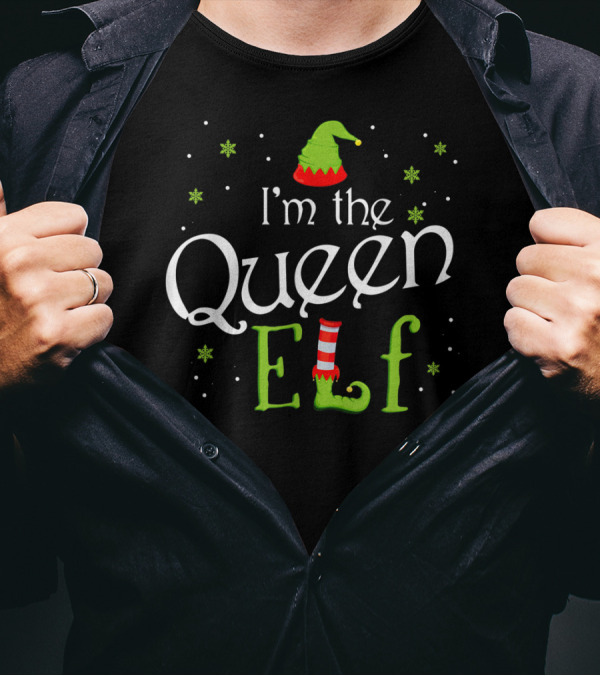 I'm The Queen Elf Holiday Humor With Christmas Hat And Festive Boot T-Shirt