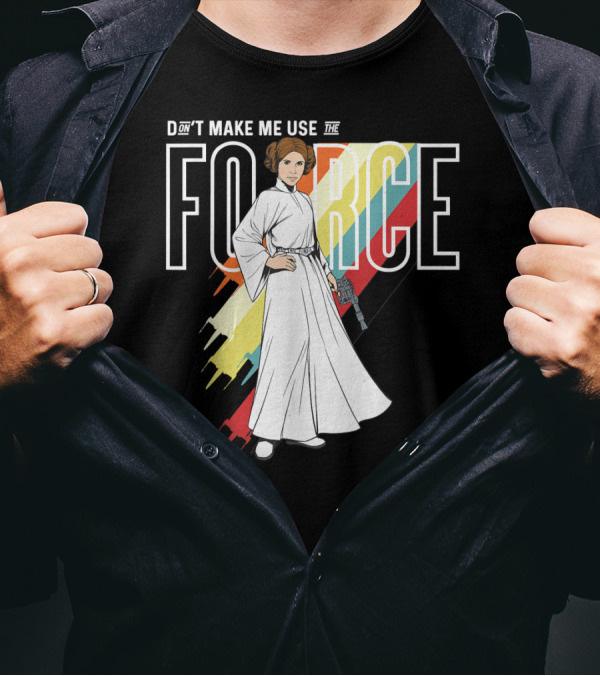 Princess Leia Don't Make Me Use The Force Retro Star Wars T-Shirt