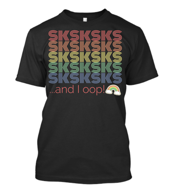 Sksksk And I Oop Rainbow Pastel Pattern Visco Girl T-Shirt