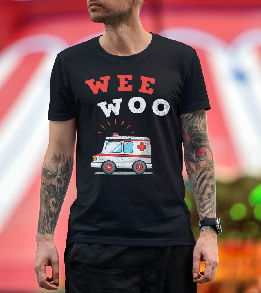 Wee Woo Ambulance Funny EMS EMT Paramedic Emergency Humor T-Shirt