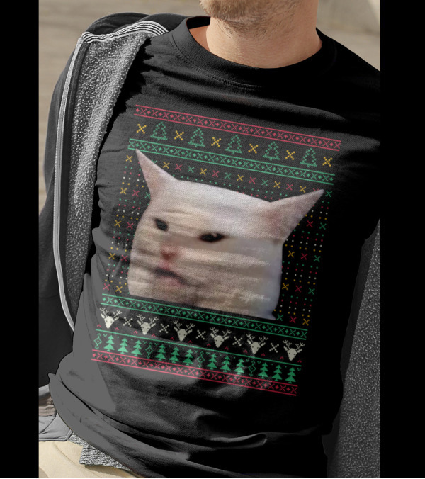 Woman Yelling At A Cat Meme Ugly Christmas T-Shirt
