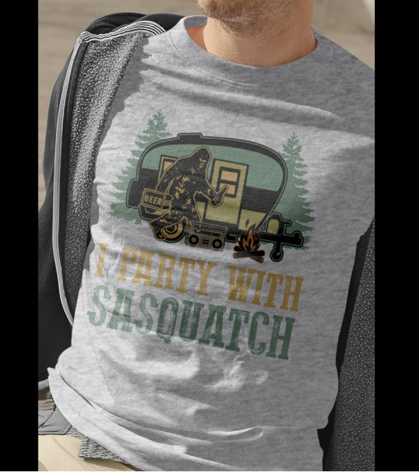 I Party With Sasquatch Beer Campfire Boombox Trailer Adventure T-Shirt