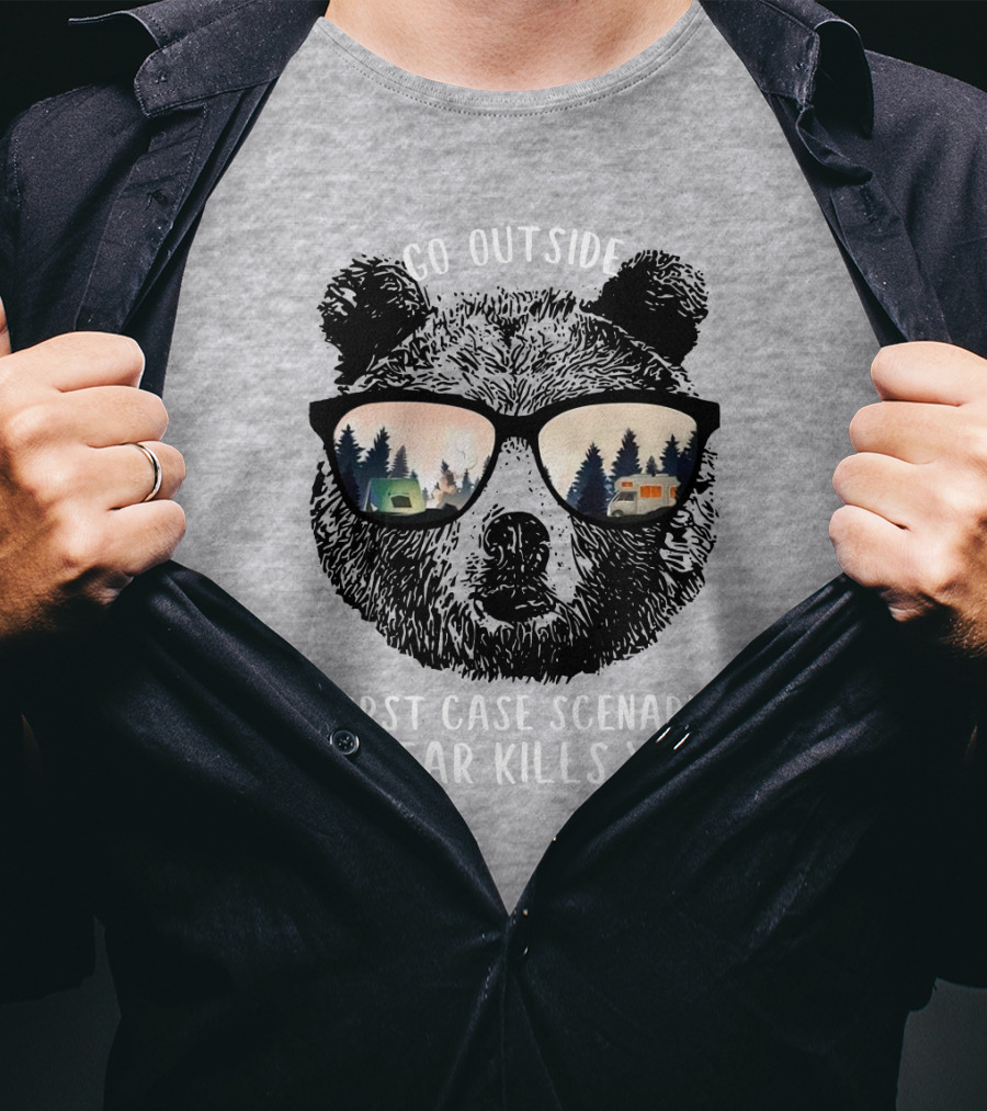 Go Outside Worst Case Scenario A Bear Kills You Camping Reflected In Sunglasses T-Shirt