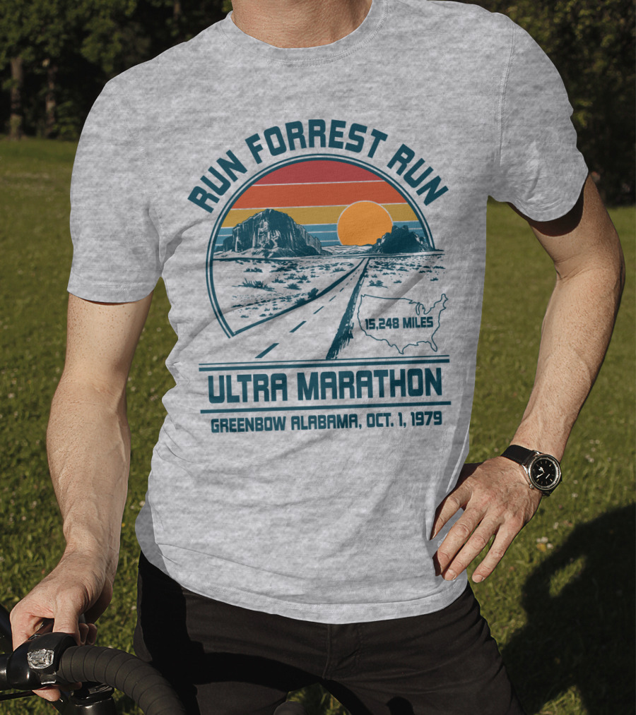 Run Forrest Run Ultra Marathon Greenbow Alabama Oct 1 1979 15,248 Miles T-Shirt