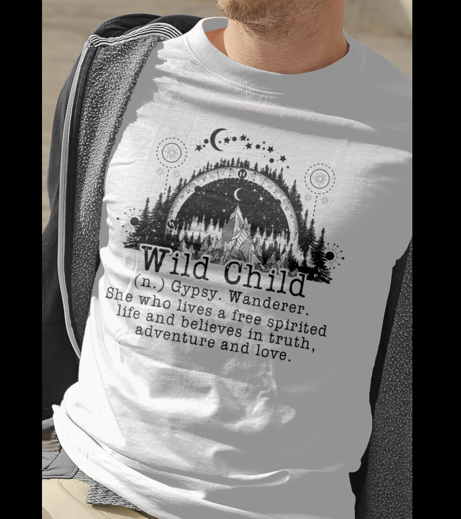 Wild Child Gypsy Wanderer Free Spirited Life Truth Adventure Love Moon Stars Forest T-Shirt