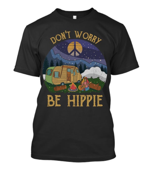 Don't Worry Be Hippie Camper Peace Sign Campfire Scene T-Shirt
