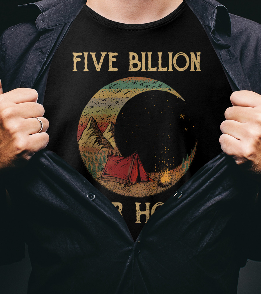Five Billion Star Hotel Camping Tent Under Night Sky With Stars And Mountains T-Shirt