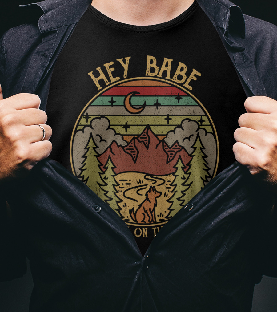 HEY BABE TAKE A WALK ON THE WILD SIDE Mountain Wilderness Moon Wolf T-Shirt
