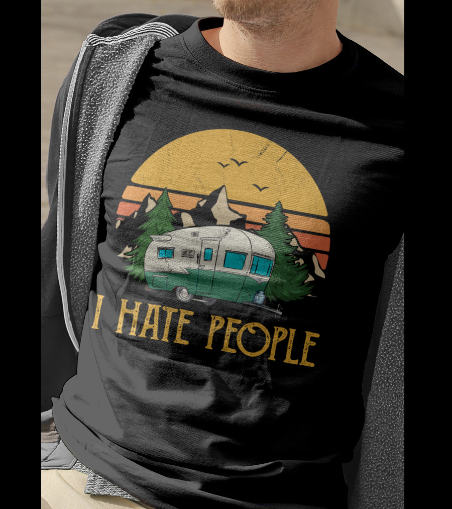 I Hate People Camper Mountains Sunset Pines T-Shirt