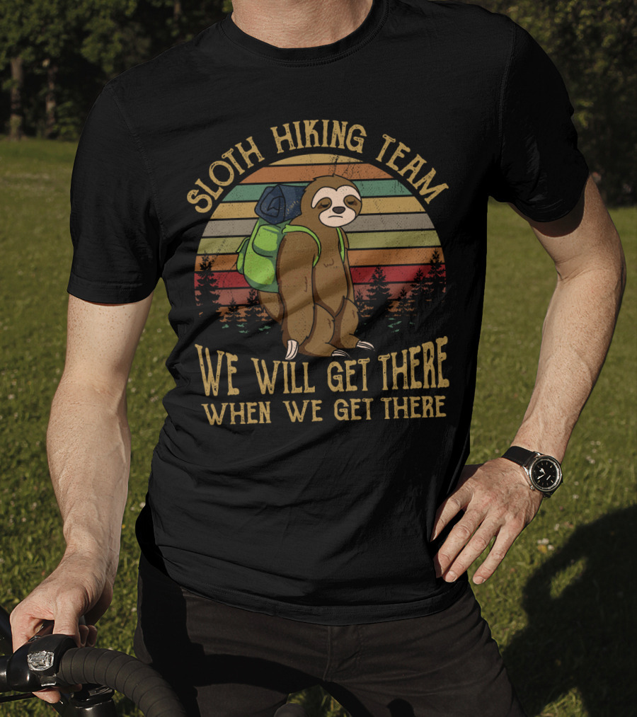 Sloth Hiking Team We Will Get There When We Get There Retro Forest Scene T-Shirt