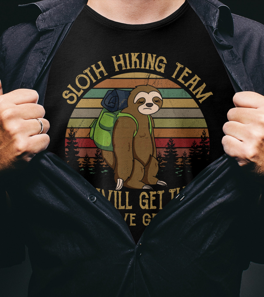 Sloth Hiking Team We Will Get There When We Get There Retro Forest Scene T-Shirt