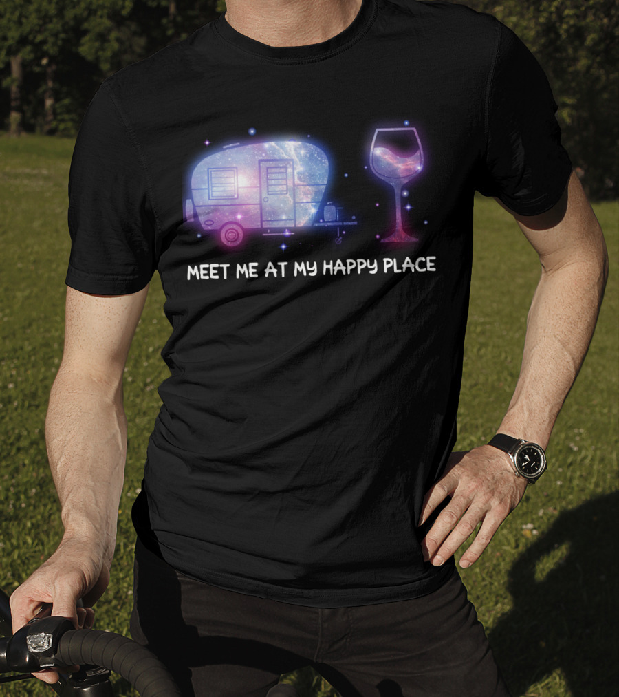 Meet Me At My Happy Place Camping Caravan Galaxy Wine Glass T-Shirt