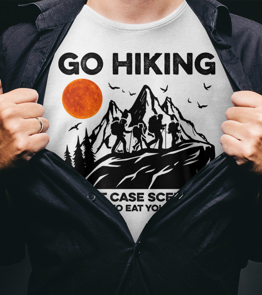 Go Hiking Worst Case Scenario You Have To Eat Your Friends T-Shirt
