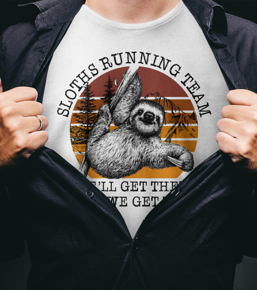 SLOTHS RUNNING TEAM WE'LL GET THERE WHEN WE GET THERE Retro Sunset Forest T-Shirt