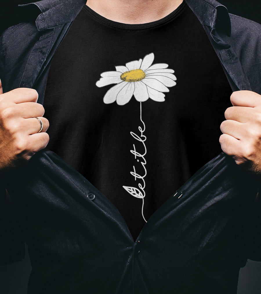 Let It Be Flower Daisy T-Shirt