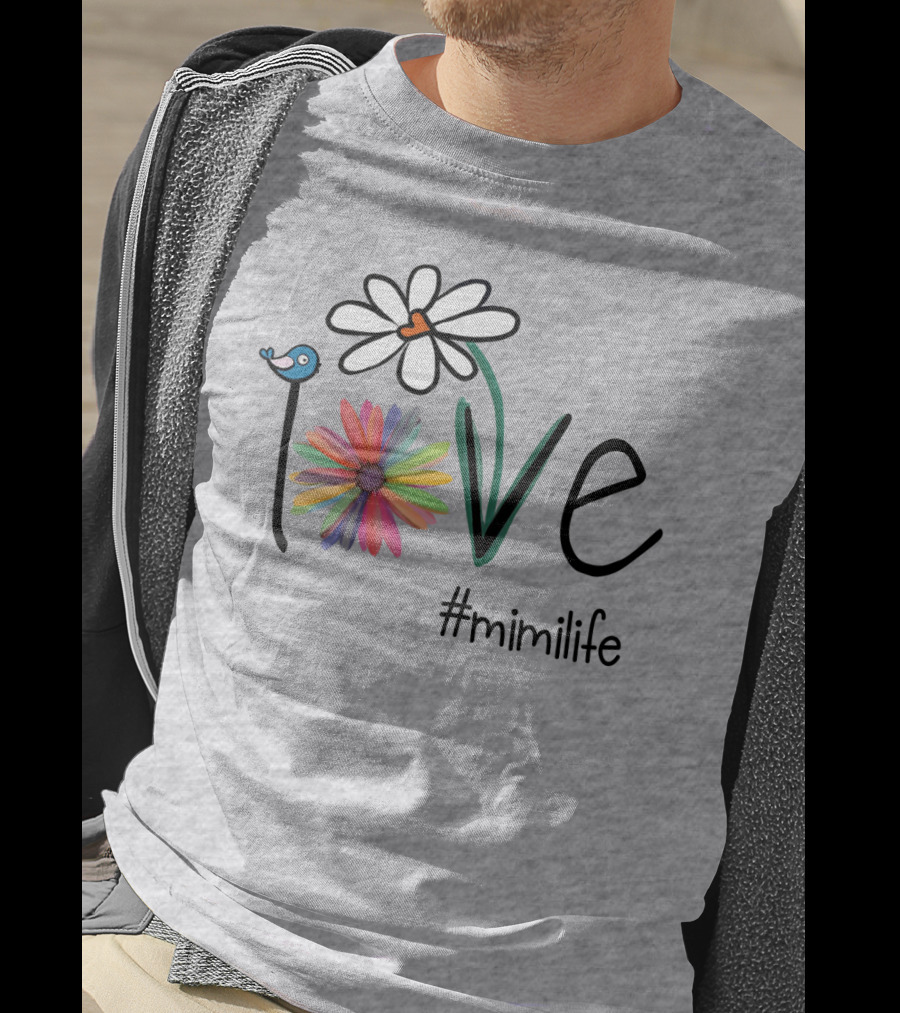 Love Mimi Life Floral Design With Bluebird And Colorful Flowers T-Shirt