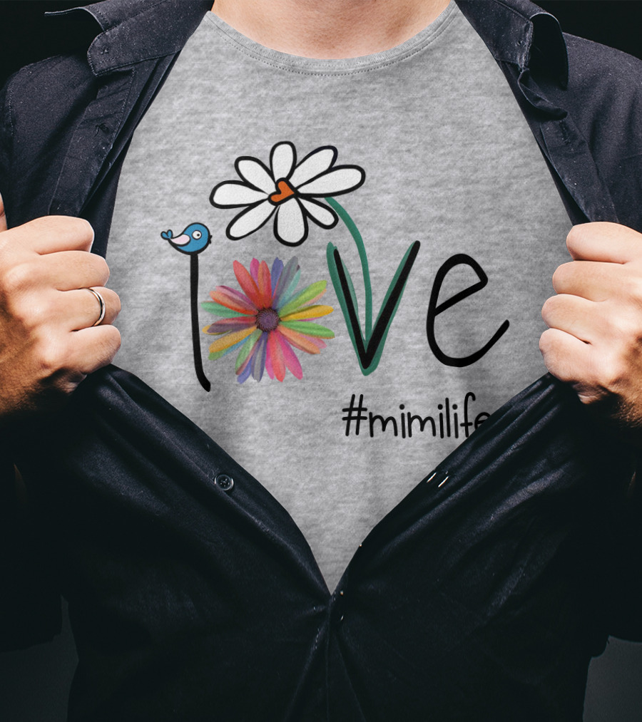 Love Mimi Life Floral Design With Bluebird And Colorful Flowers T-Shirt