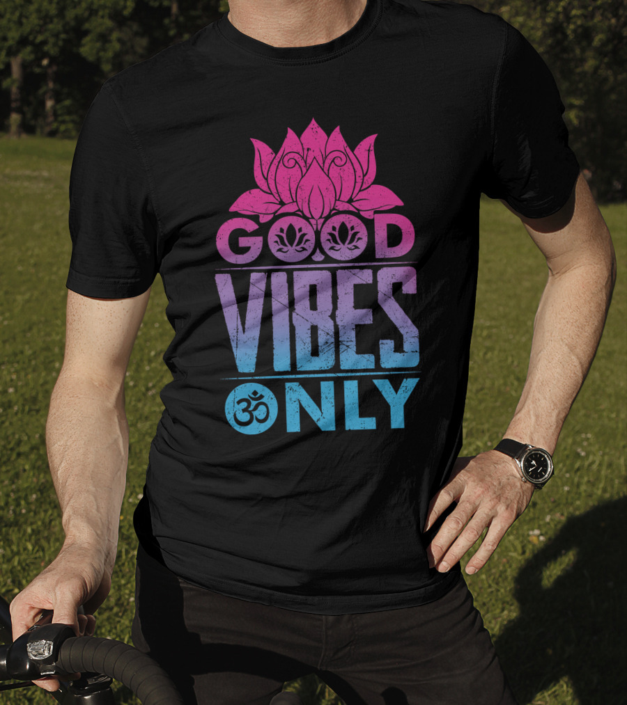 Good Vibes Only Lotus Om Symbol Text T-Shirt