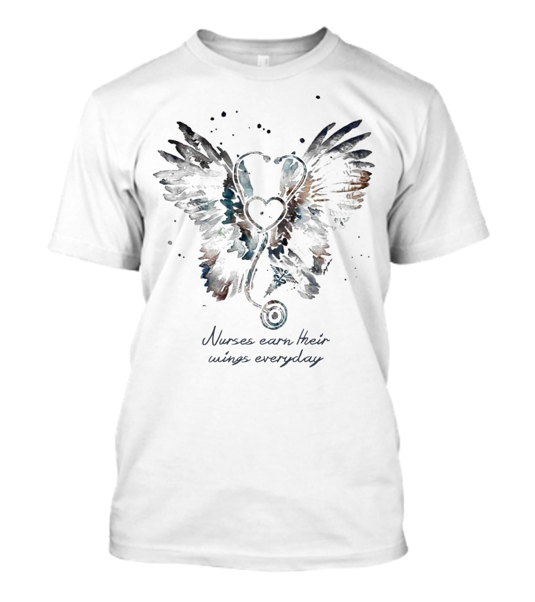 Nurses Earn Their Wings Everyday Heart Stethoscope Wings T-Shirt