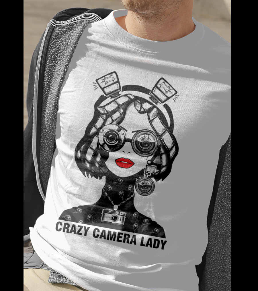 CRAZY CAMERA LADY Photography Enthusiast Quirky T-Shirt