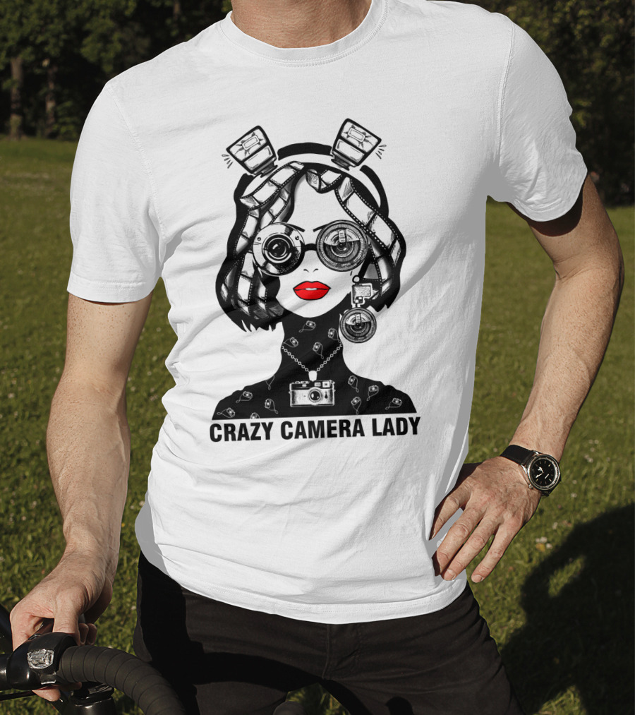 CRAZY CAMERA LADY Photography Enthusiast Quirky T-Shirt
