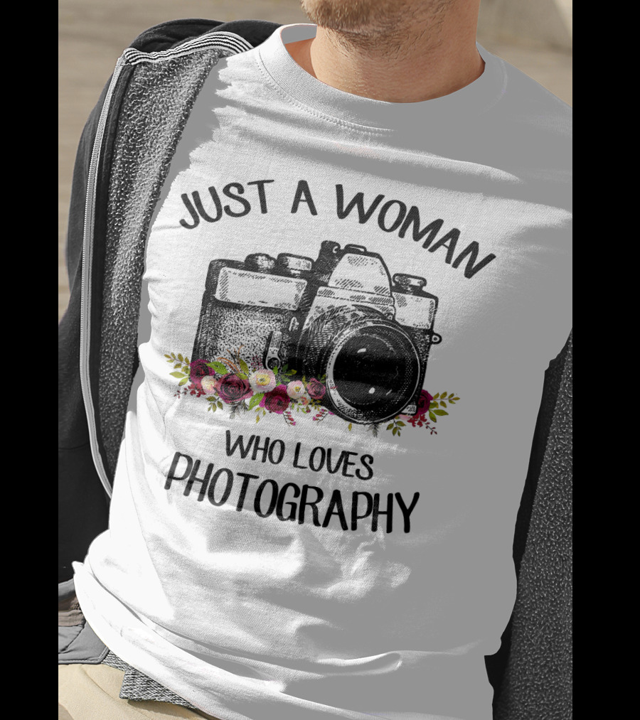 Just A Woman Who Loves Photography T-Shirt