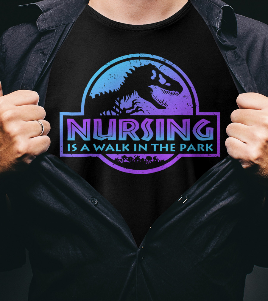 Nursing Is A Walk In The Park Dinosaur Emblem T-Shirt