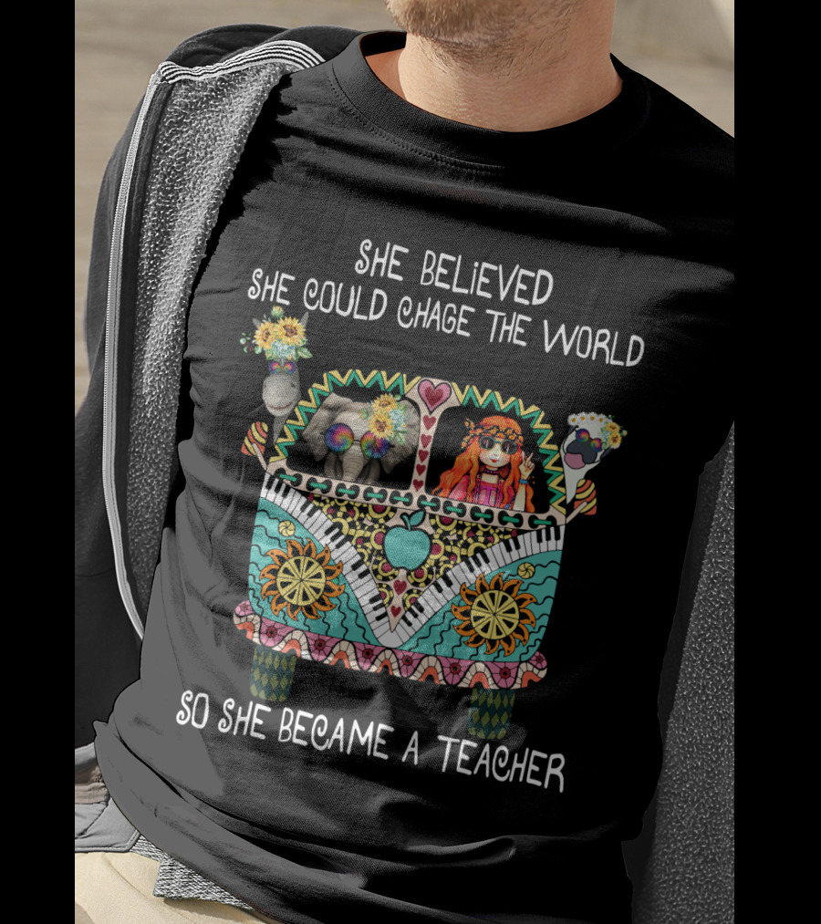 She Believed She Could Change The World So She Became A Teacher Psychedelic Van T-Shirt