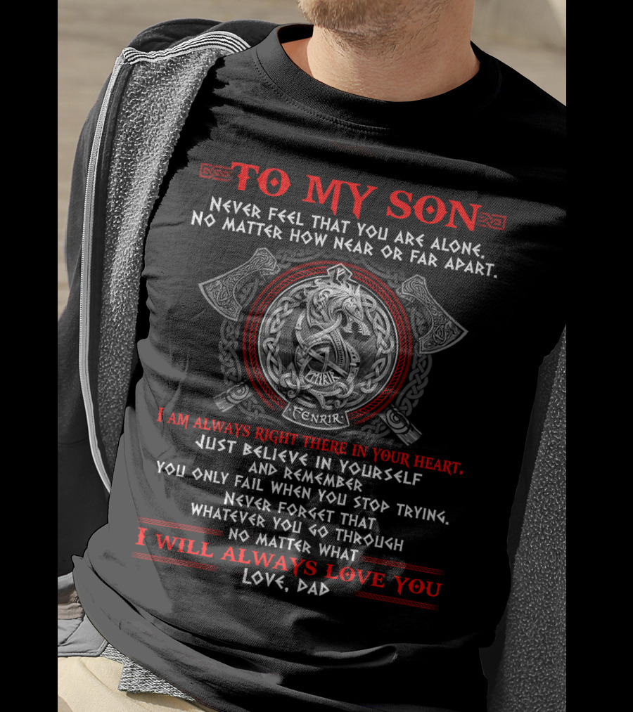 To My Son Fenrir Viking Symbol I Will Always Love You Love Dad T-Shirt