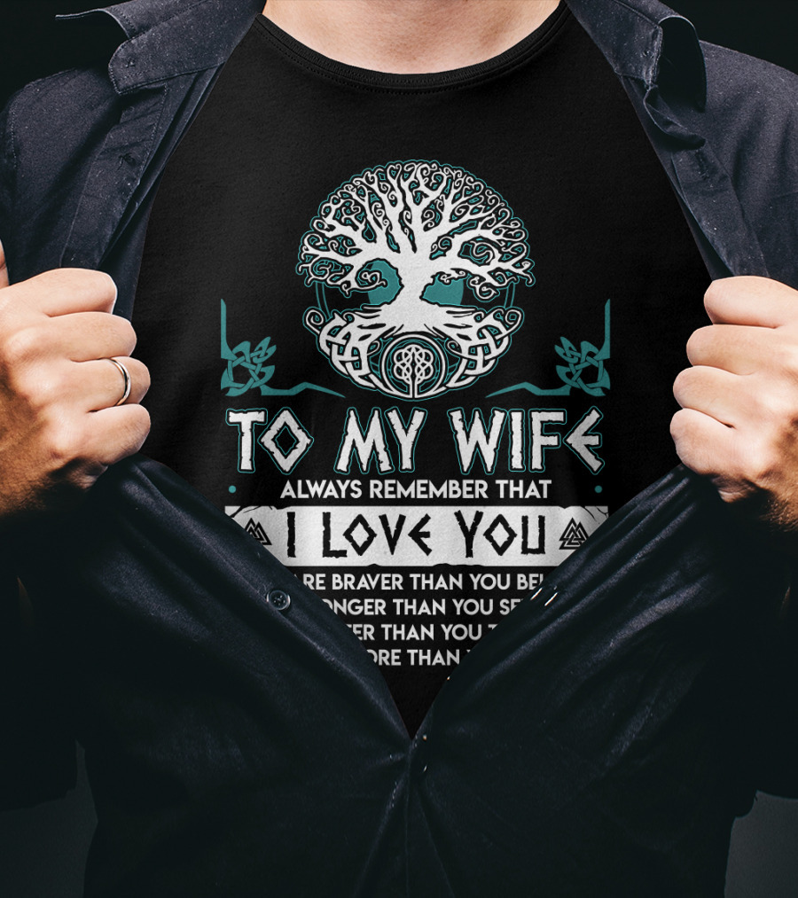 To My Wife Always Remember That I Love You Tree And Norse Symbols T-Shirt