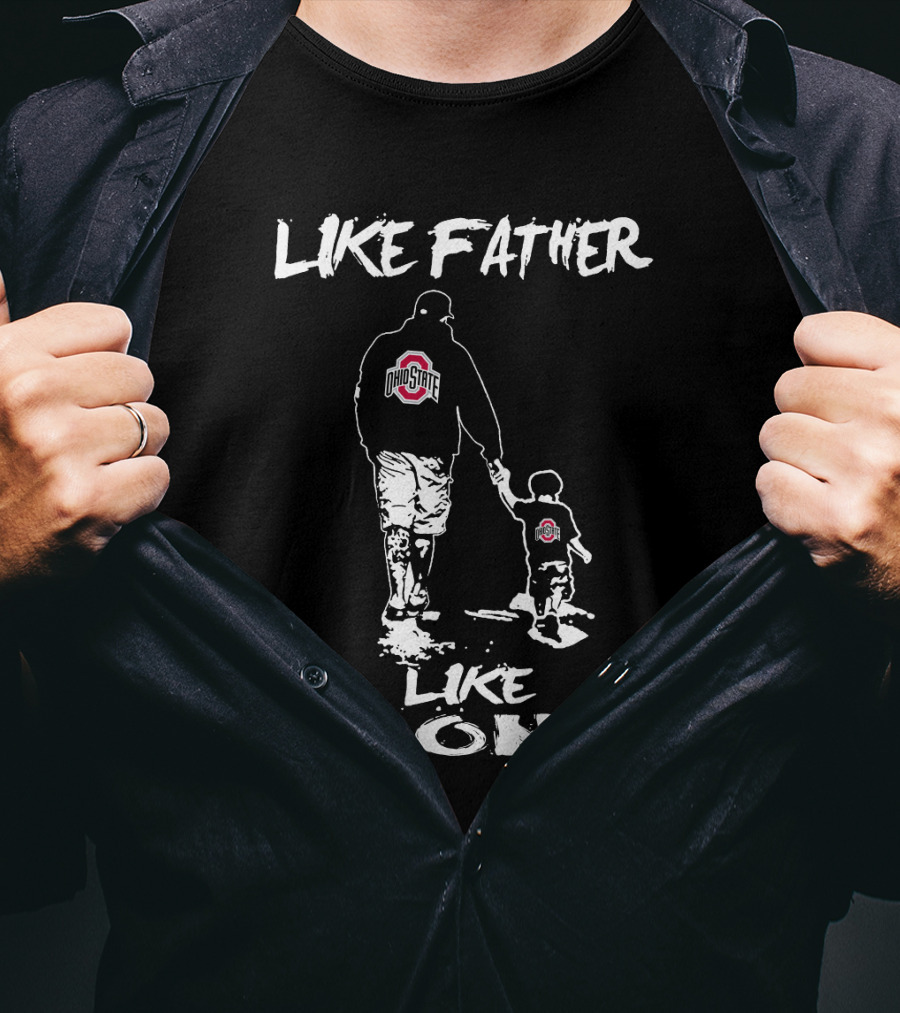Like Father Like Son Ohio State Buckeyes T-Shirt
