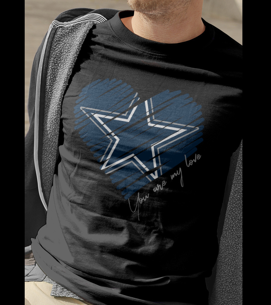Dallas Cowboys You Are My Love Star Heart T-Shirt