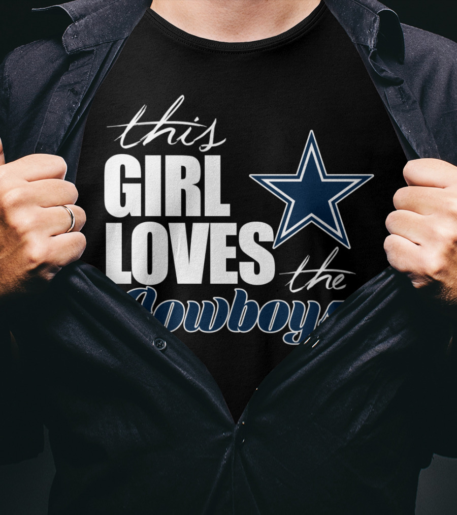 This Girl Loves The Dallas Cowboys T-Shirt