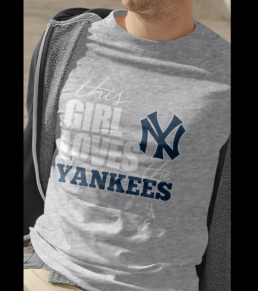 This Girl Loves The New York Yankees T-Shirt