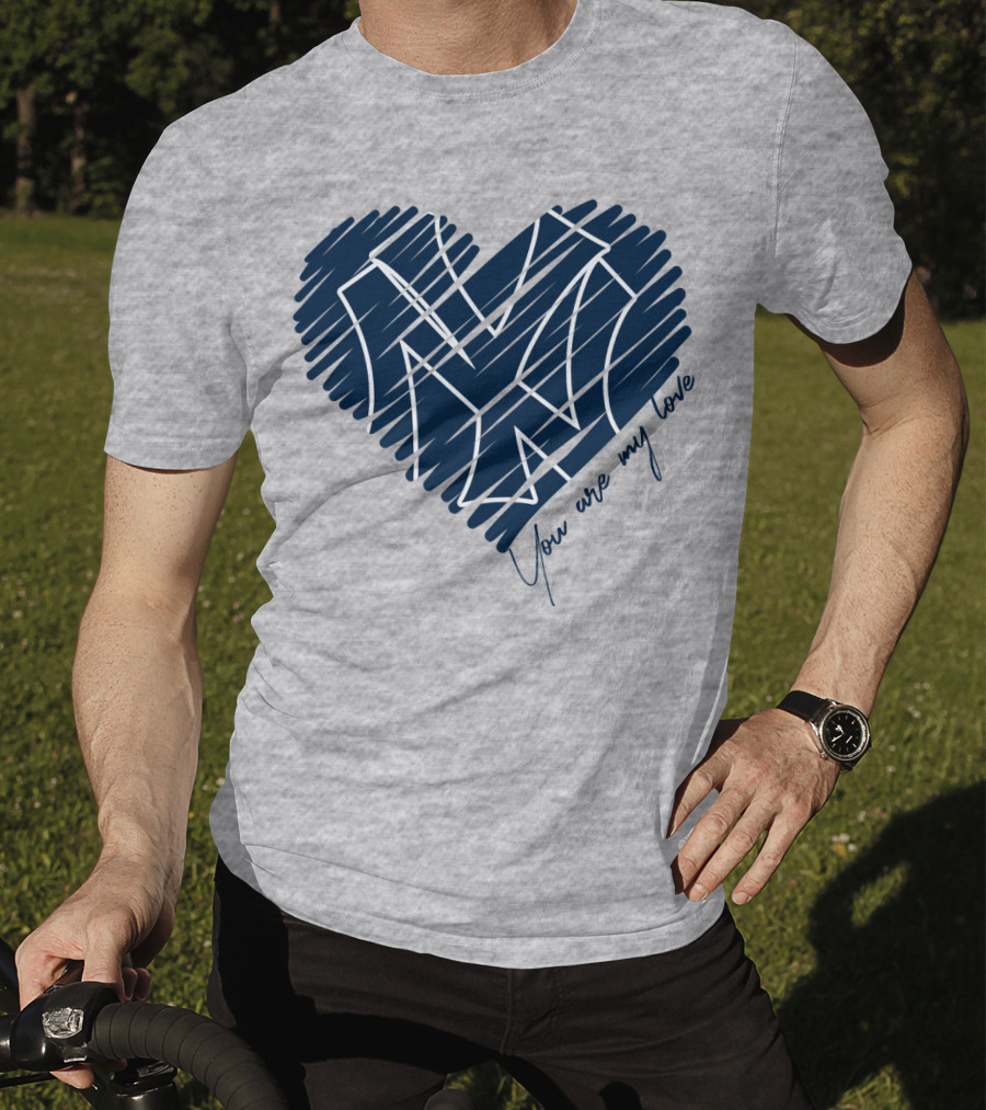 New York Yankees You Are My Love Heart T-Shirt