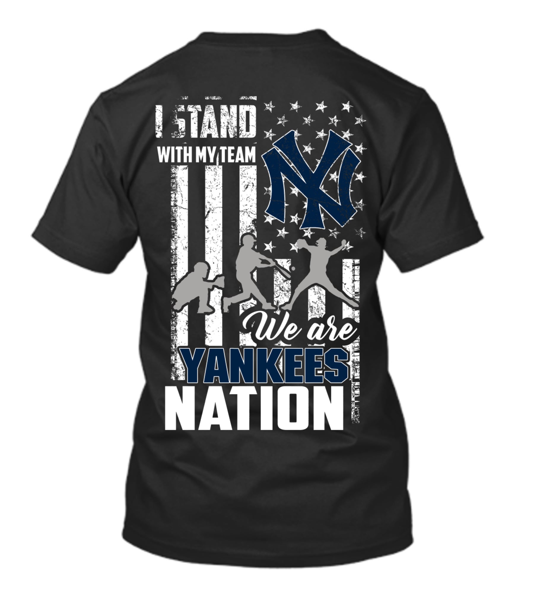 I Stand With My Team We Are Yankees Nation New York Yankees T-Shirt