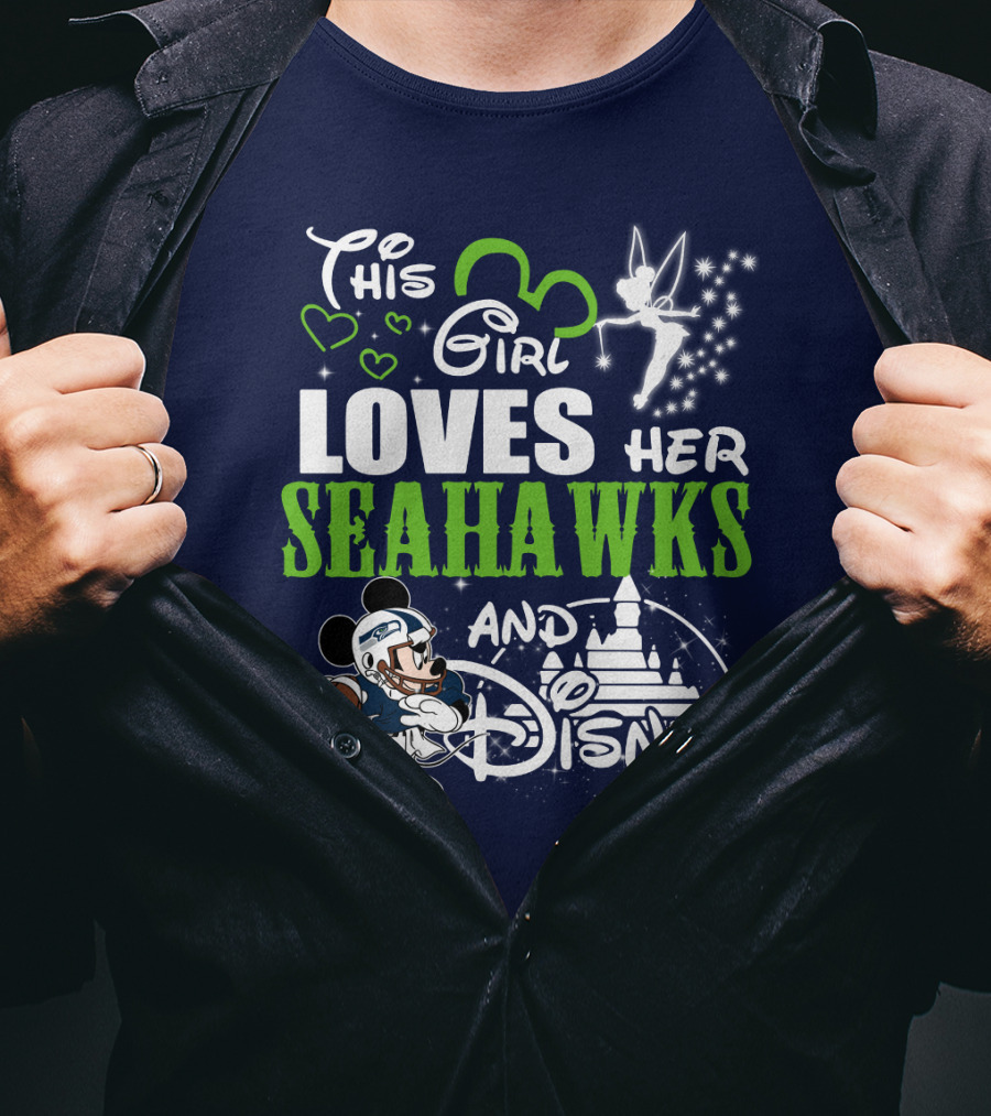 This Girl Loves Her Seahawks And Disney T-Shirt