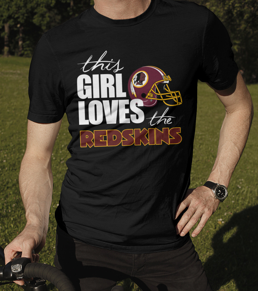 This Girl Loves The Redskins T-Shirt