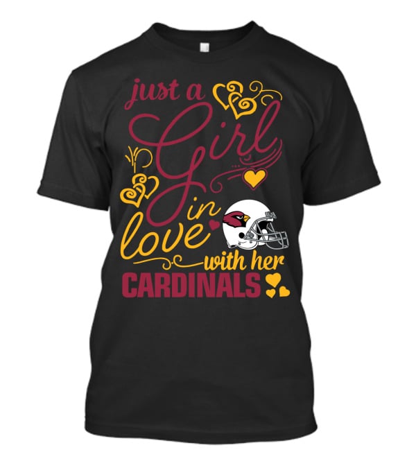 Just A Girl In Love With Her Cardinals T-Shirt