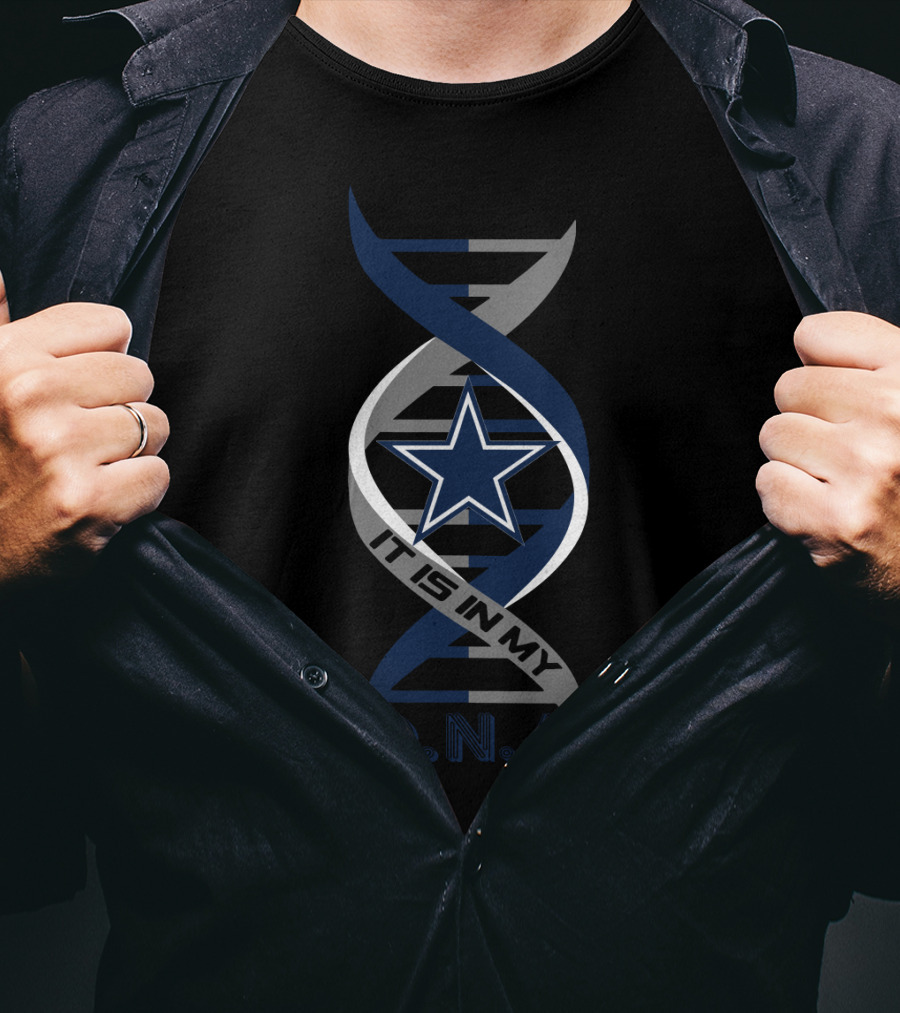 Cowboys Nation It Is In My DNA T-Shirt
