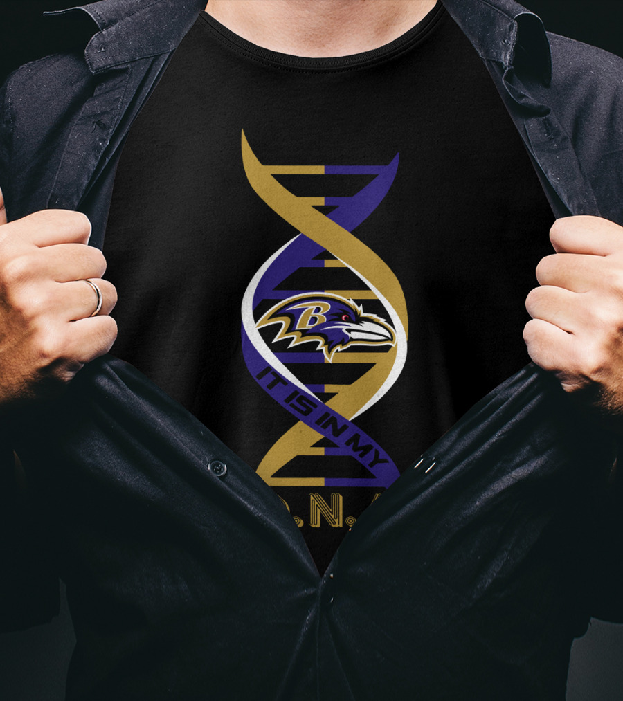 Baltimore Ravens It Is In My Dna T-Shirt